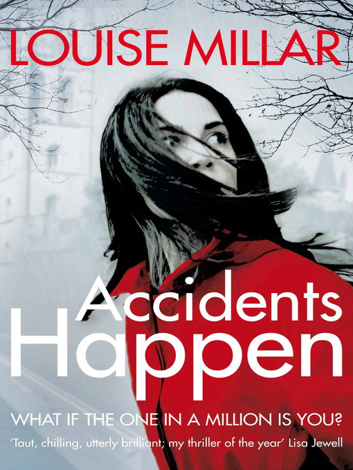 Title details for Accidents Happen by Louise Millar - Wait list